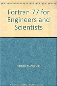 Fortran 77 for Engineers and Scientists (Paperback, 2nd)