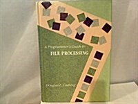 A Programmers Guide to File Processing (Hardcover)