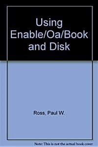 Using Enable/Oa/Book and Disk (Hardcover, Diskette, 2nd)