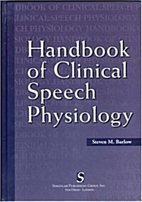 Handbook of Clinical Speech Physiology (Hardcover)