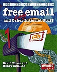 The Tightwads Guide to Free Email and Other Cool Internet Stuff (Paperback)