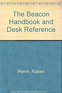 The Beacon Handbook and Desk Reference (Paperback, 5th)