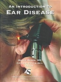 An Introduction to Ear Disease (Paperback)