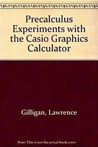 Precalculus Experiments With the Casion Graphic (Paperback)