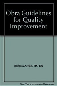 The Obra Guidelines for Quality Improvement (Paperback, 3rd)