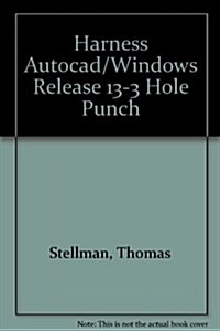 Harness Autocad/Windows Release 13-3 Hole Punch (Paperback, 2nd)