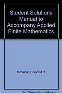 Student Solutions Manual to Accompany Applied Finite Mathematics (Paperback)