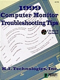 1999 Computer Monitor Troubleshooting Tips (Paperback, CD-ROM)