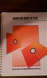 Hands-On dBASE III Plus (Paperback, Spiral)