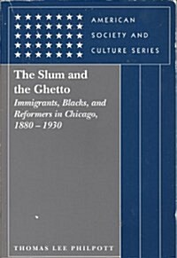 The Slum and the Ghetto (Paperback, 2nd, Subsequent)