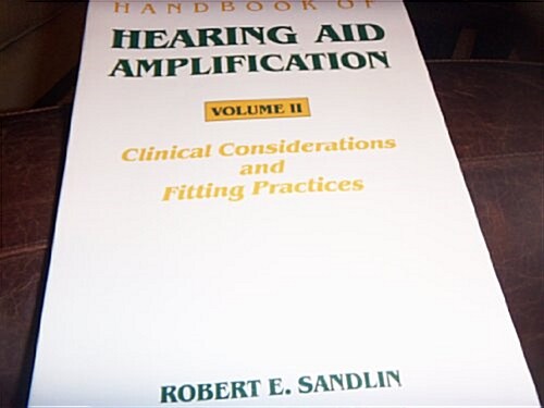 Handbook of Hearing Aid Amplification (Paperback, Reprint)