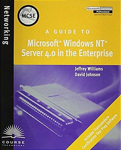 A Guide to Microsoft Windows Nt Server 4.0 in the Enterprise (Paperback, CD-ROM)