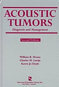 Acoustic Tumors (Hardcover, 2nd, Subsequent)