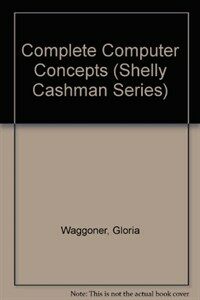 Complete computer concepts