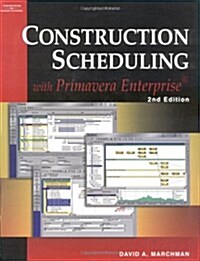 Construction Scheduling With Primavera Enterprise (Paperback, 2nd, Subsequent)
