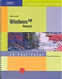 Microsoft Windows Xp Illustrated Advanced (Paperback, CD-ROM)