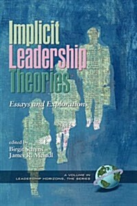 Implicit Leadership Theories: Essays and Explorations (Hc) (Hardcover)