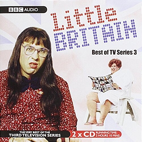 Little Britain:Best Of TV Series 3 (CD-Audio, Unabridged ed)