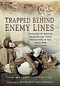 Trapped Behind Enemy Lines (Hardcover)