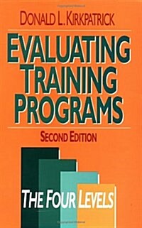 [중고] Evaluating Training Programs: The Four Levels (Hardcover, 2nd)