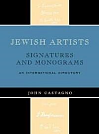 Jewish Artists: Signatures and Monograms: An International Directory (Hardcover)
