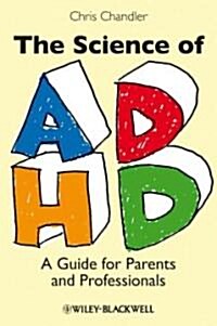 The Science of ADHD: A Guide for Parents and Professionals (Paperback)