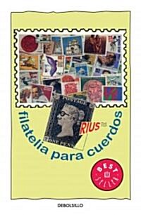 Filatelia para cuerdos / Philately for the Sane (Paperback)
