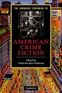 The Cambridge Companion to American Crime Fiction (Hardcover)