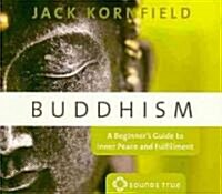 Buddhism: A Beginners Guide to Inner Peace and Fulfillment (Audio CD)