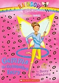 Gemma the Gymnastics Fairy (Prebound, Bound for Schoo)