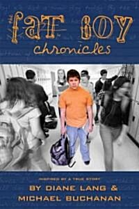 The Fat Boy Chronicles (Paperback)