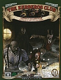 The Kerberos Club: A Wild Talents Sourcebook of Strange Victorian Adventure (Paperback)