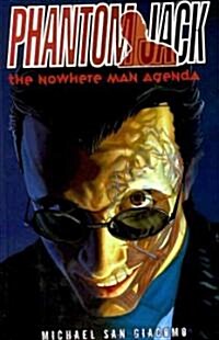 Phantom Jack: The Nowhere Man Agenda (Paperback)