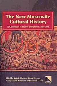 The New Muscovite Cultural History (Paperback)