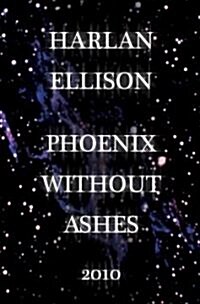 Phoenix Without Ashes (Hardcover)