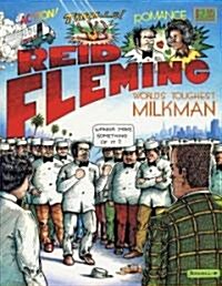 Reid Fleming: Worlds Toughest Milkman, Volume One (Hardcover)