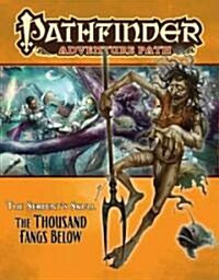 Pathfinder Adventure Path: The Serpents Skull Part 5 - The Thousand Fangs Below (Paperback)