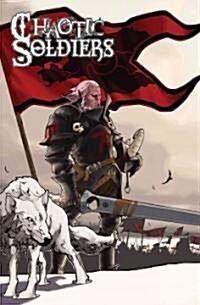 Chaotic Soldiers (Paperback)