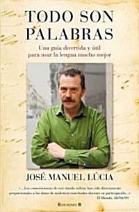 Todo Son Palabras (Paperback)