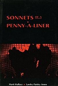 Sonnets of a Penny-a-liner (Paperback)