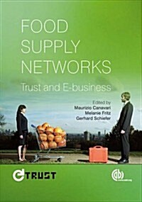 Food Supply Networks : Trust and E-business (Hardcover)