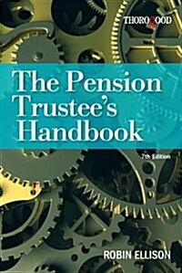 The Pension Trustees Handbook (Paperback, 7, Revised)