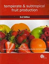 Temperate and Subtropical Fruit Production (Paperback, 3 ed)