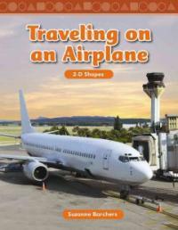 Traveling on an Airplane: 2-D Shapes (Paperback)