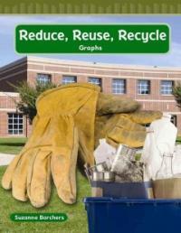 Reduce, Reuse, Recycle: Graphs (Paperback)