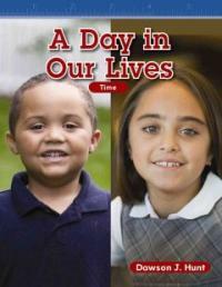 A Day in Our Lives: Time (Paperback)