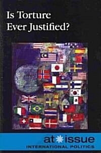 Is Torture Ever Justified? (Paperback)