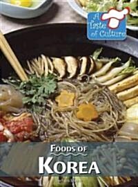 Foods of Korea (Library Binding)