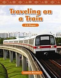 Traveling on a Train (Paperback)