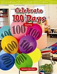 Celebrate 100 Days (Paperback)
